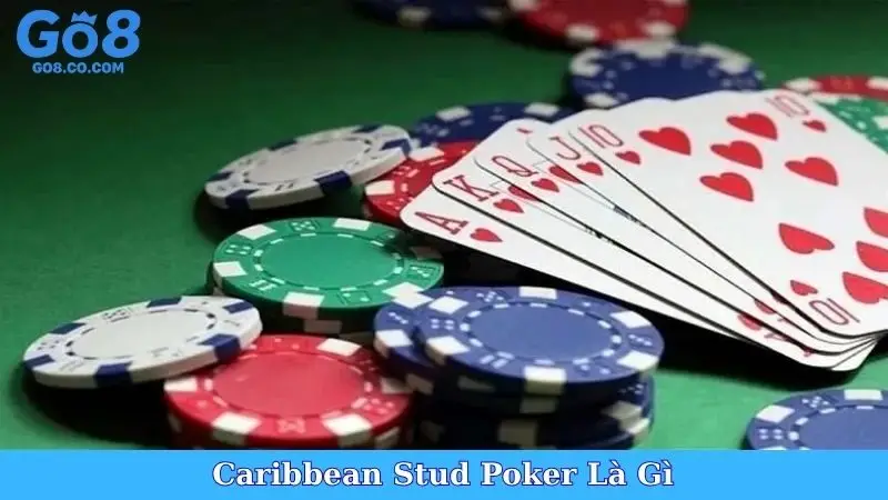 Caribbean Stud Poker Là Gì
