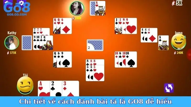 Chi tiết về cách đánh bài tá lả GO8 dễ hiểu