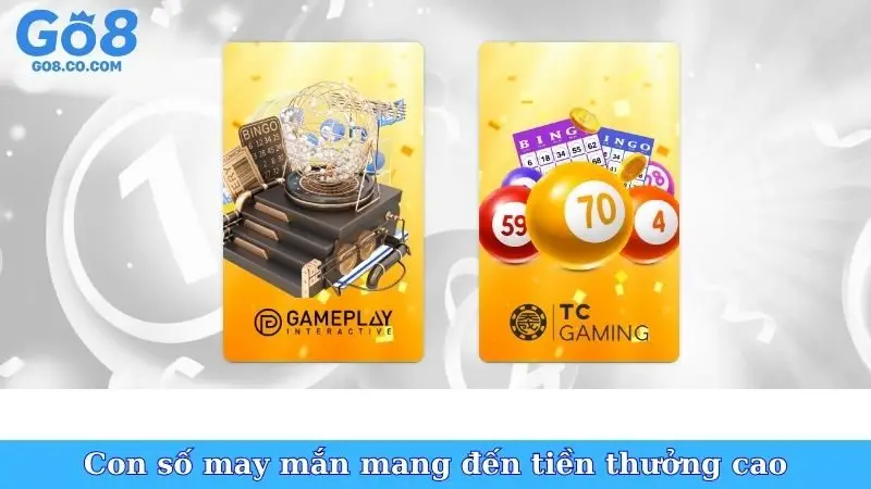 Con số may mắn mang đến tiền thưởng cao